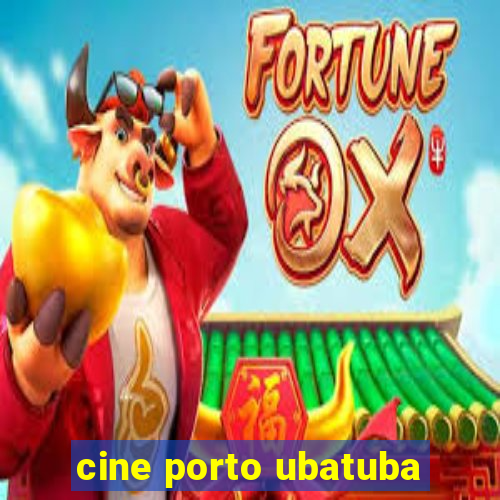 cine porto ubatuba